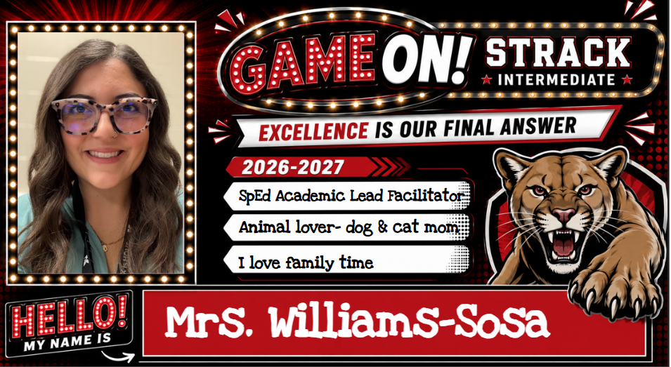A vibrant poster with "Game On! Strack" and a cougar. A smiling person with glasses is shown. Text reads "Excellence is our final answer 2026-2027."