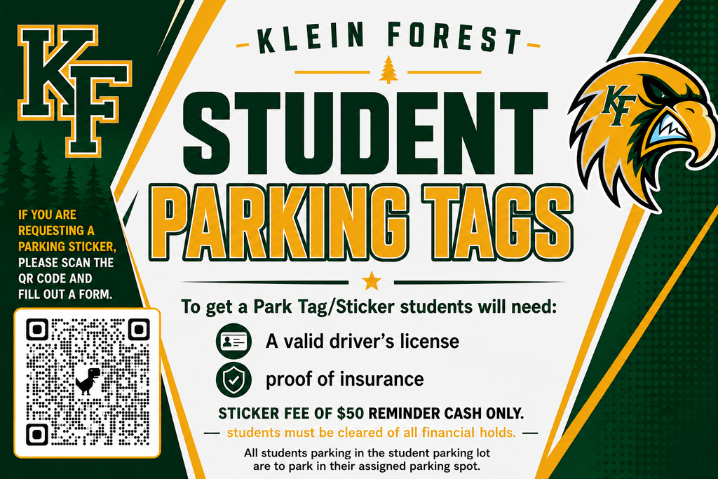 Green and white flyer with "Klein Forest" and "Student Parking Tags" in bold. Logos of trees and a bird. Requirements list below.