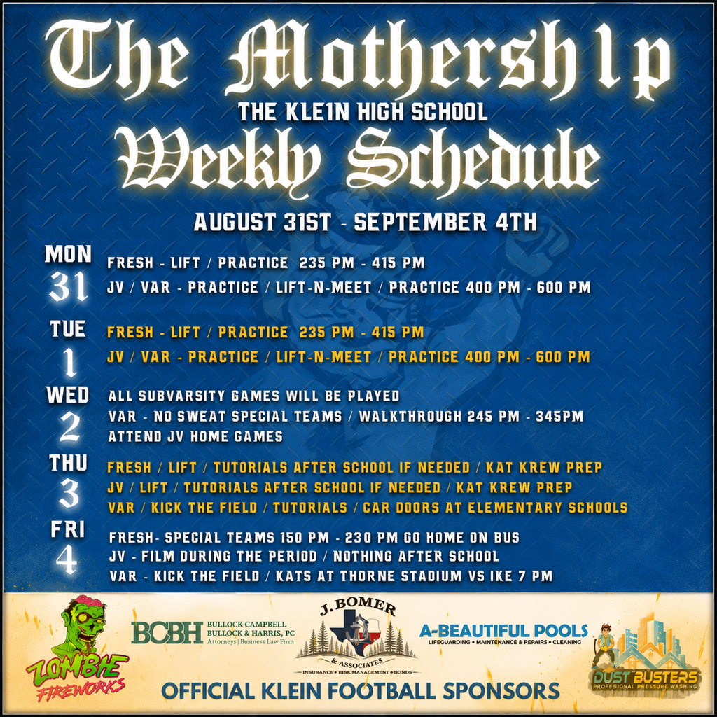 Poster with blue background. Schedule from August 31 to September 4 for The Klein High School Mothership football team.