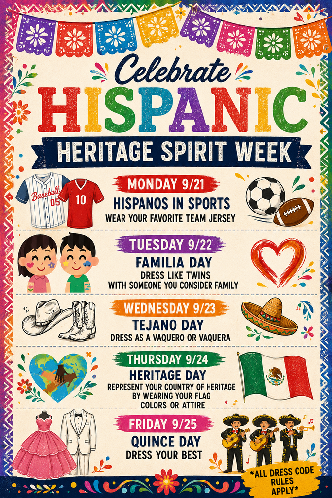 Poster with colorful Hispanic Heritage Spirit Week schedule, featuring themed dress days and icons like a soccer ball and flag.