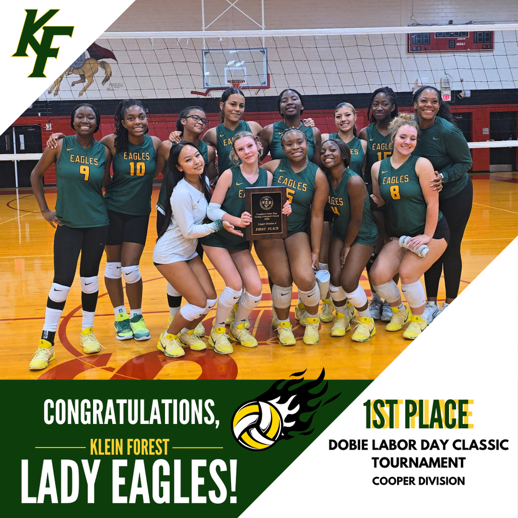 Team photo of volleyball players in green jerseys celebrating. Background shows a gym. Text reads "Congratulations, Klein Forest Lady Eagles! 1st Place."