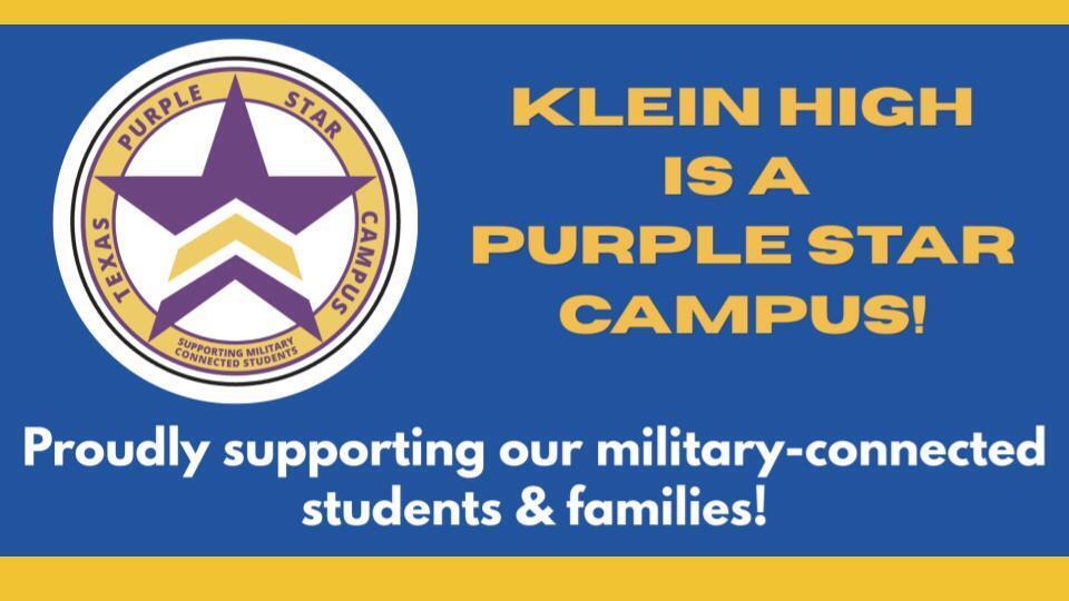 Blue and yellow banner reads "Klein High is a Purple Star Campus!" It features a logo with a star, shield, and text.