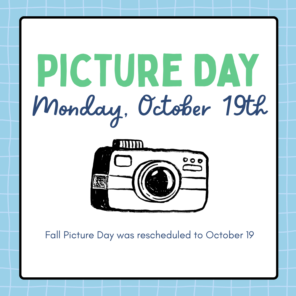 A blue grid background displays a poster with a sketched camera and text: "Picture Day, Monday, October 19th, Fall Picture Day rescheduled to October 19th."