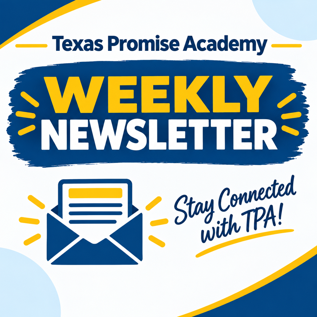 A blue and yellow banner promotes the "Weekly Newsletter" for Texas Promise Academy, featuring an envelope icon.