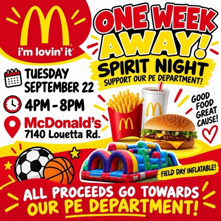 flyer for Spirit Night on September 22 from 4-8 pm to benefit the PE department to fund field day . the McDonalds is located on Louetta road from 4-8 pm