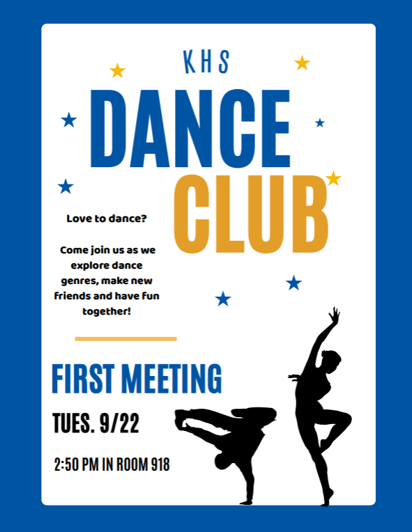 Blue and white poster with "KHS Dance Club" in bold letters. Stars around the title. Two silhouettes of dancers in action below. Text reads: "First Meeting, Tues. 9/22, 2:50 PM in Room 918."
