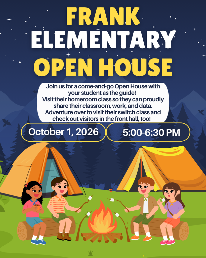 Frank Elementary Fall Open House October 1st 5:00-6:30 PM