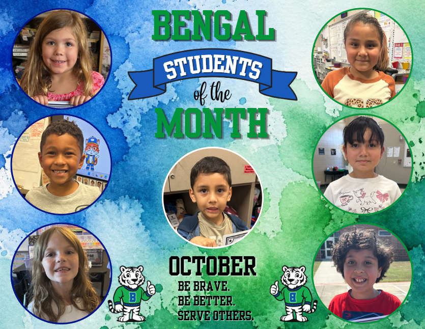 Banner displays "Bengal Students of the Month" in green and blue with six children's photos. "October" and "Be Brave, Be Better, Serve Others" text with Bengal mascots.