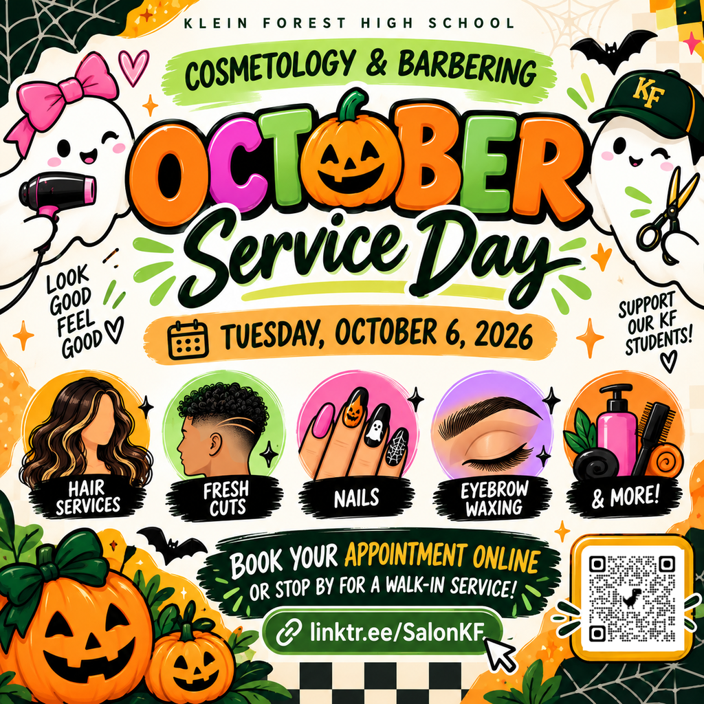 Poster for Klein Forest High School cosmetology and barbering October Service Day on October 6, 2026.