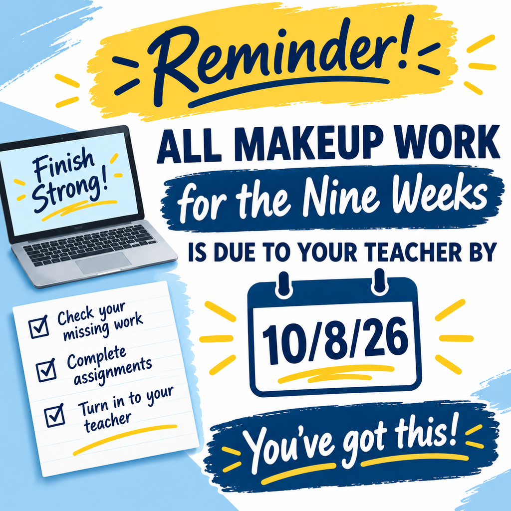 A reminder graphic shows a laptop and paper notes. The notes suggest checking work, completing assignments, and turning in work. A calendar shows 10/8/26.