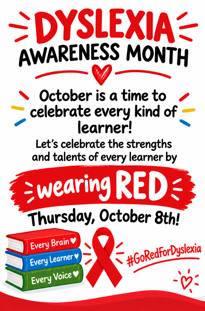 Poster with text and icons for Dyslexia Awareness Month. October celebrates all learners with a heart and books. A red ribbon symbol for Dyslexia.
