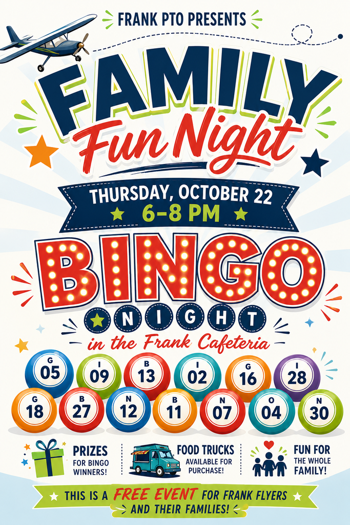 Event flyer for "Family Fun Night Bingo" at Frank Cafeteria. Date: Oct 22, 6-8 PM. Features stars, numbers, prizes, food trucks, and family icons.