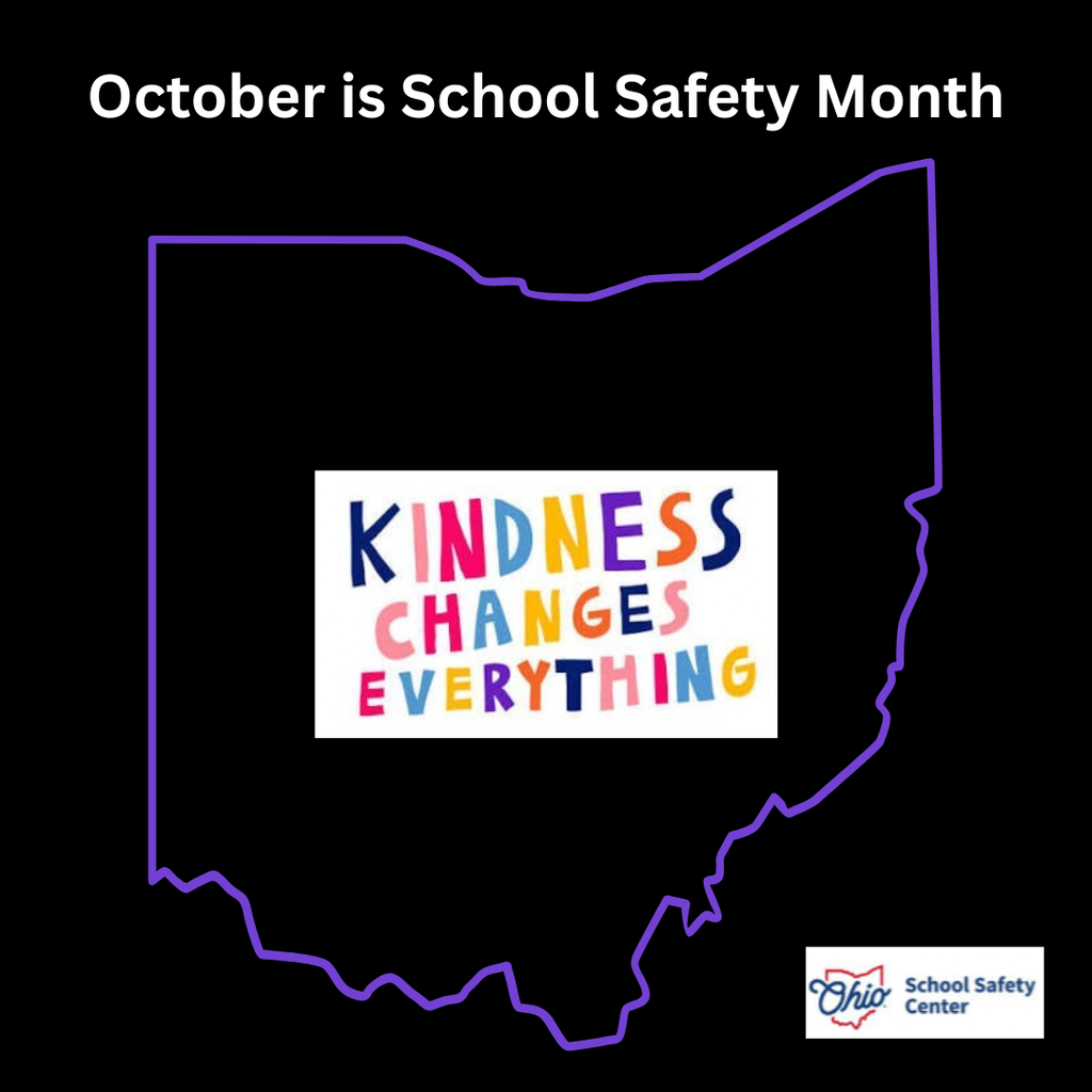 October is School Safety Month - Kindness Changes Everything