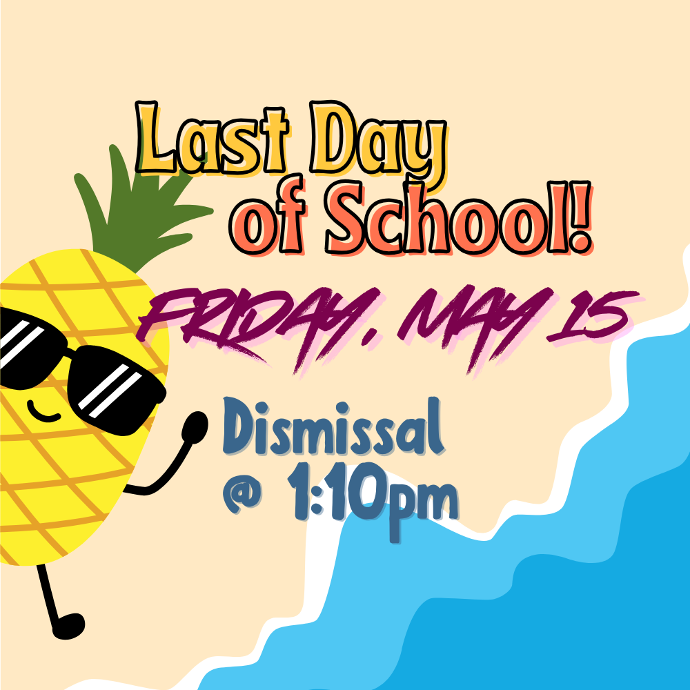 Last Day of School Dismissal Classroom Announcement Tropical Colors Playful Style