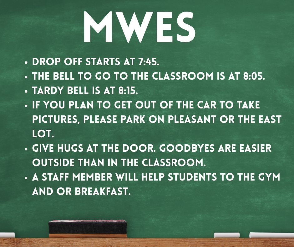 MWES First Day Info