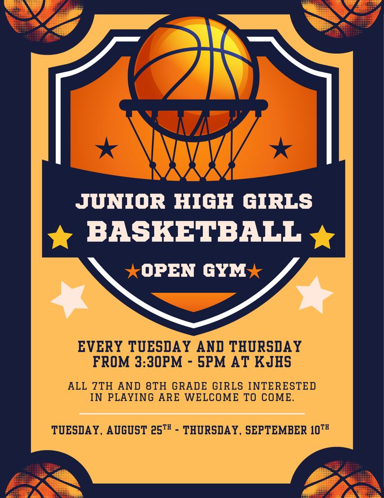 Girls JH Basketball will have open gyms every Tuesday and Thursday at KJHS starting Tuesday August 25 - Thursday Sept 10. They will run from after school until 5pm. All 7th and 8th grade girls interested in playing are welcome to come. 