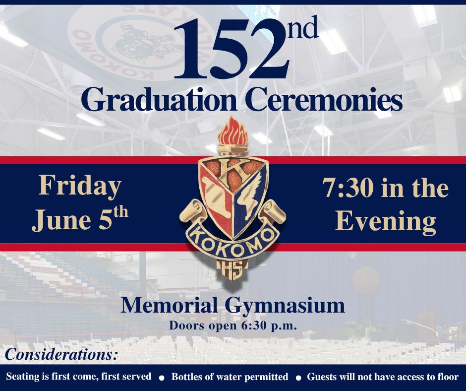 152 Graduation Ceremonies Friday June 5 7:30 PM Memorial Gym