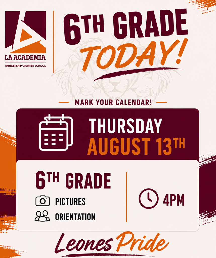 6th Grade Orientation Reminder  Good afternoon, 6th Grade Families!  Just a reminder that 6th Grade Orientation is today at 4:00 PM. We encourage all families to arrive by 3:45 PM so you have time to check in, get settled, and be ready for the session to begin promptly at 4:00.  Please note that today’s orientation is specifically for our 6th grade students and families. If you have multiple children attending La Academia, today’s information and activities will focus on your 6th grade student.  We’re excited to welcome our newest 6th grade families and look forward to seeing you this afternoon!