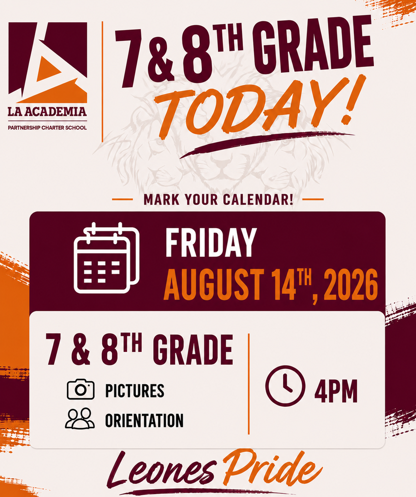 7th & 8th Grade Orientation Reminder  Good afternoon, 7th & 8th Grade Families!  Just a reminder that 7th & 8th Grade Orientation is today at 4:00 PM. We encourage all families to arrive by 3:45 PM so you have time to check in, get settled, and be ready for the session to begin promptly at 4:00.  Please note that today's orientation is specifically for our 7th and 8th grade students and families. If you have multiple children attending La Academia, today's information and activities will focus on your 7th or 8th grade student.  We’re excited to welcome our 7th & 8th grade families and look forward to seeing you all.