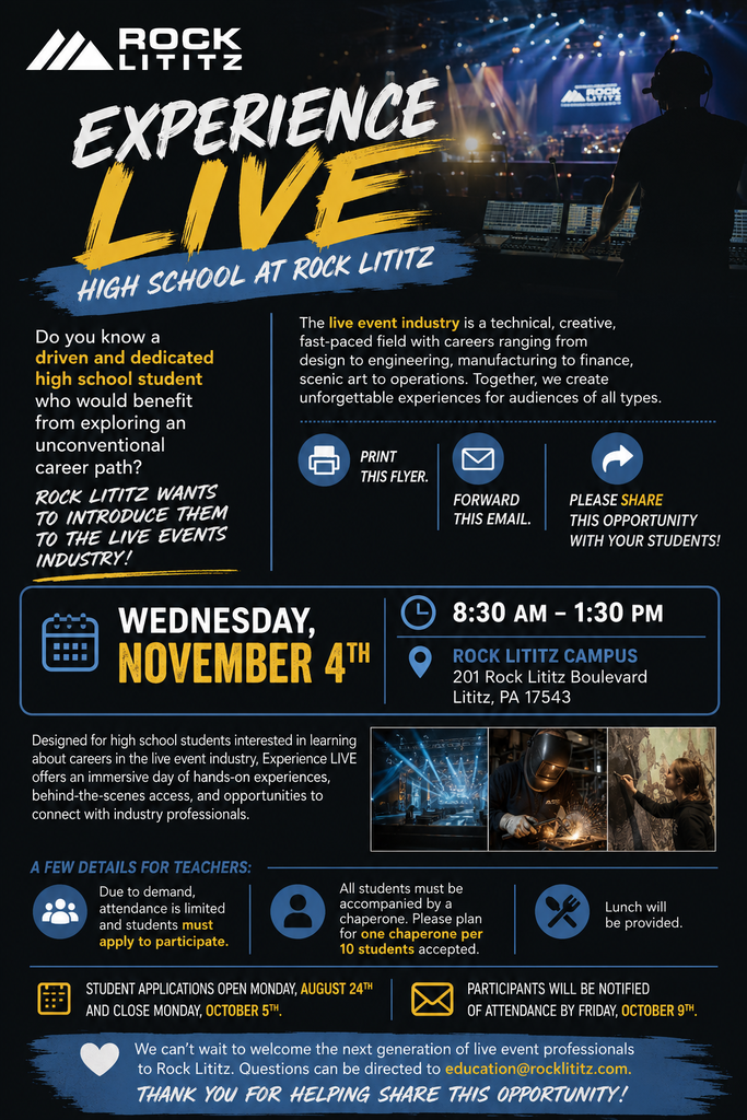 JUNIORS & SENIORS — THIS ONE IS FOR YOU!  Are you interested in music, entertainment, technology, design, engineering, business, or working behind the scenes at live events?  Rock Lititz is giving high school students the opportunity to experience the LIVE event industry firsthand!  Experience LIVE: High School at Rock Lititz Wednesday, November 4 8:30 AM–1:30 PM Rock Lititz Campus  Students will get hands-on experiences, behind-the-scenes access, and the chance to connect with professionals working in the live events industry.  Applications open August 24 and close October 5.  Space is limited, so if you're a junior or senior who is curious about careers beyond the traditional path, this is an opportunity you don't want to miss!  Interested? Talk to our School Counselor, Pam Terry for more information and application details.  Pam Terry  Pterry@lapcs.org School Counselor 