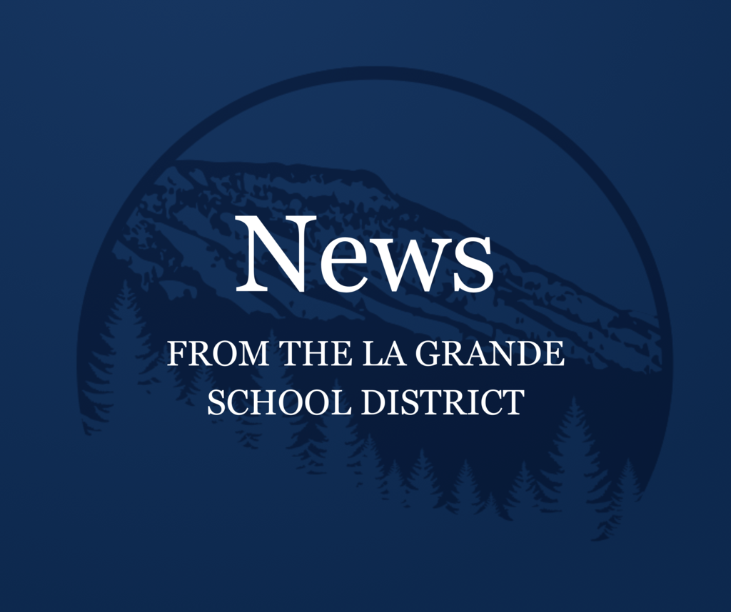 image of Mt Emly with text: News from the La Grande School District