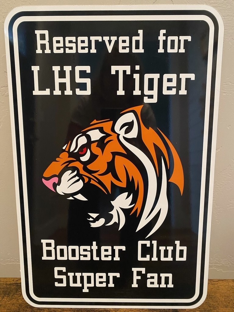 Tiger Booster club parking sign with image of LG tiger