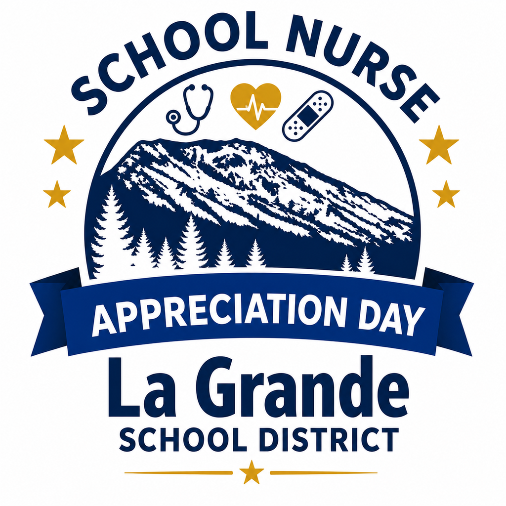 image of mt emily with text: School Nurse appreciation Day, La Grande School District