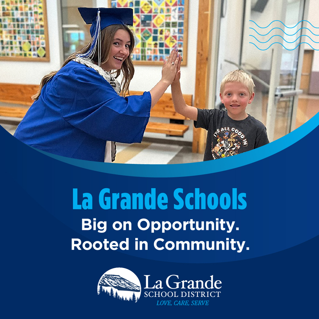 student in cap and gown high fiving a young student with text about La Grande Schools Big on opportuity rooted in community