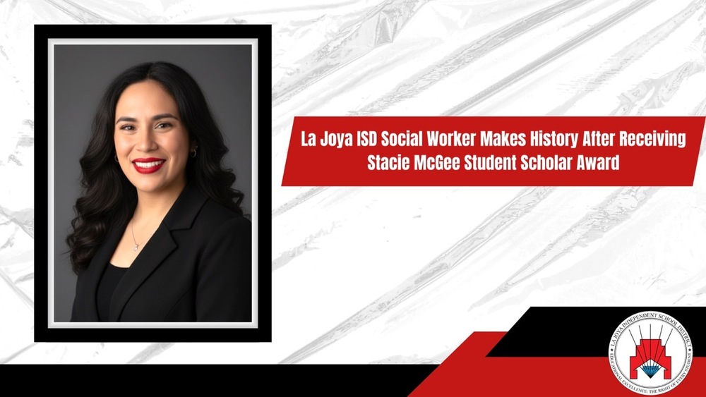 LJISD Social Worker Wins Stacie MdGee Student Scholar Award