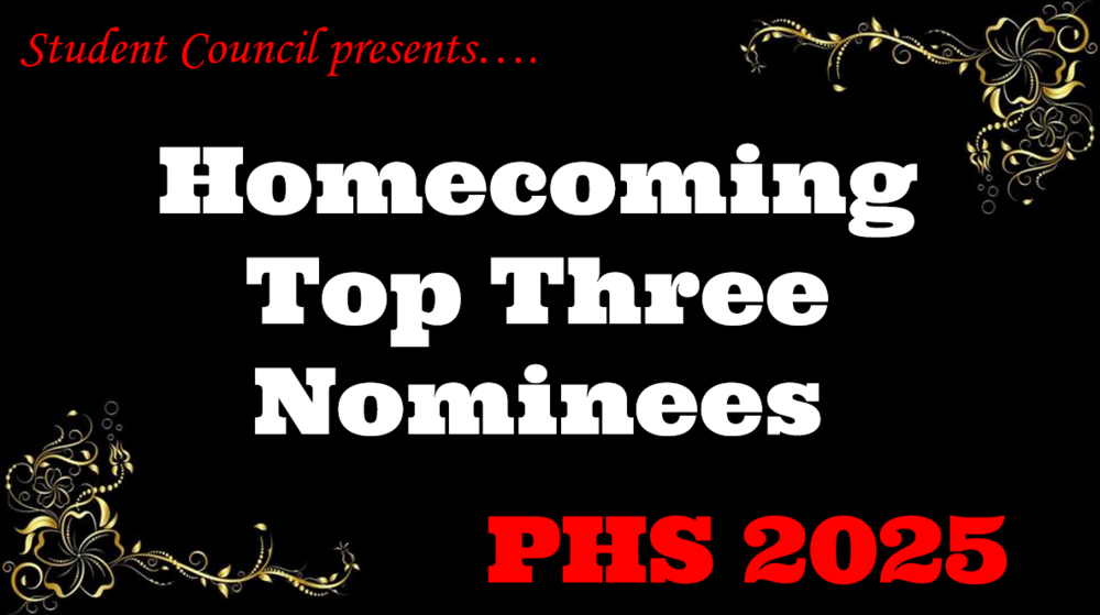 PHS Top Three Homecoming 2025 Nominees 