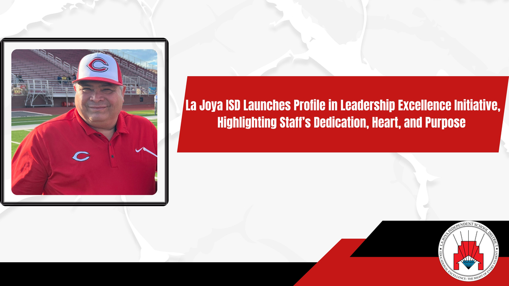 LJISD Recognizes LJHS Coach Reuben Farias for Excellence in Leadership