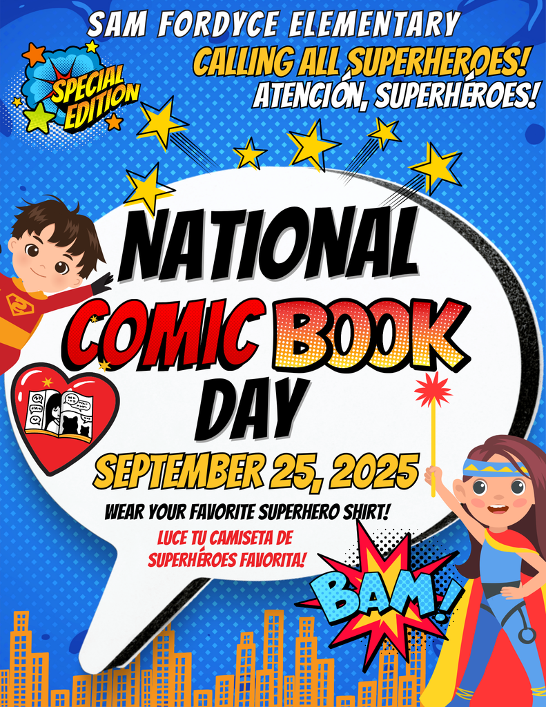 Sam Fordyce Elementary will celebrate National Comic Book Day on Thursday, September 25, 2025.