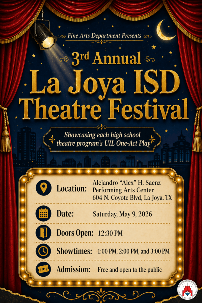 3rd Annual La Joya ISD Theatre Festival