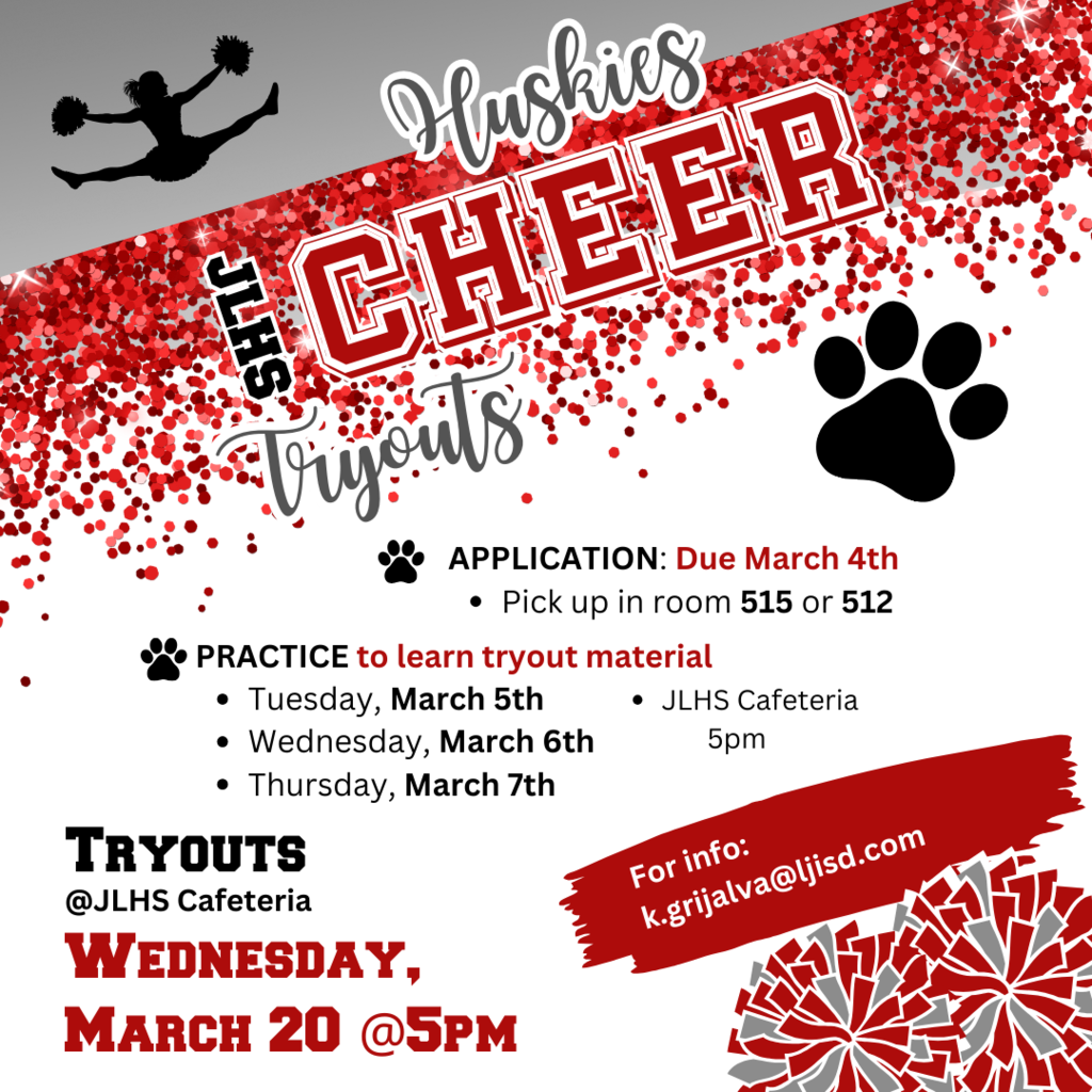 Huskies Cheer JLHS Tryouts contact k.grijalva@ljisd.com