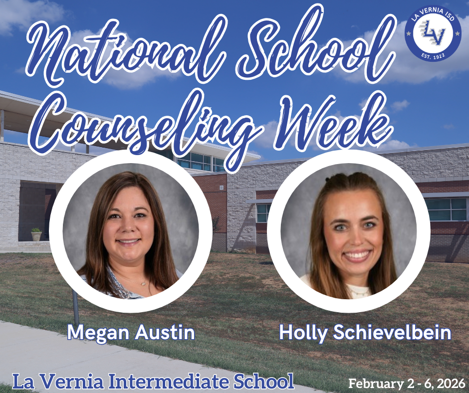 National School Counseling Week - La Vernia Intermediate - Megan Austin & Holly Schievelbein