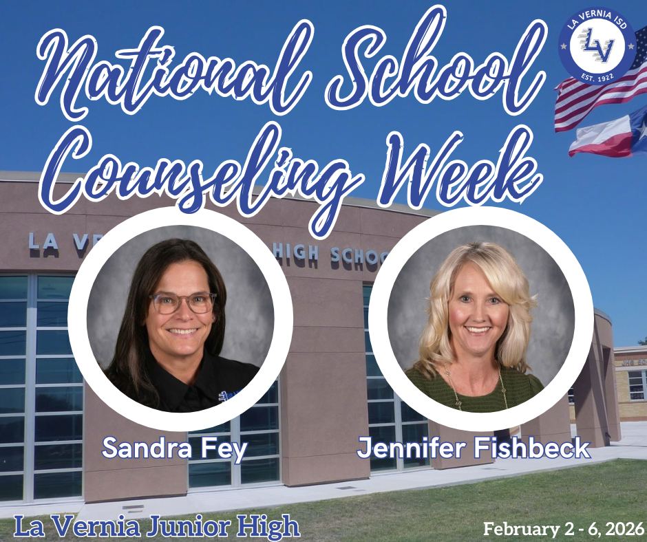 National School Counseling Week - La Vernia Junior High- Sandra Fey and Jennifer Fishbeck