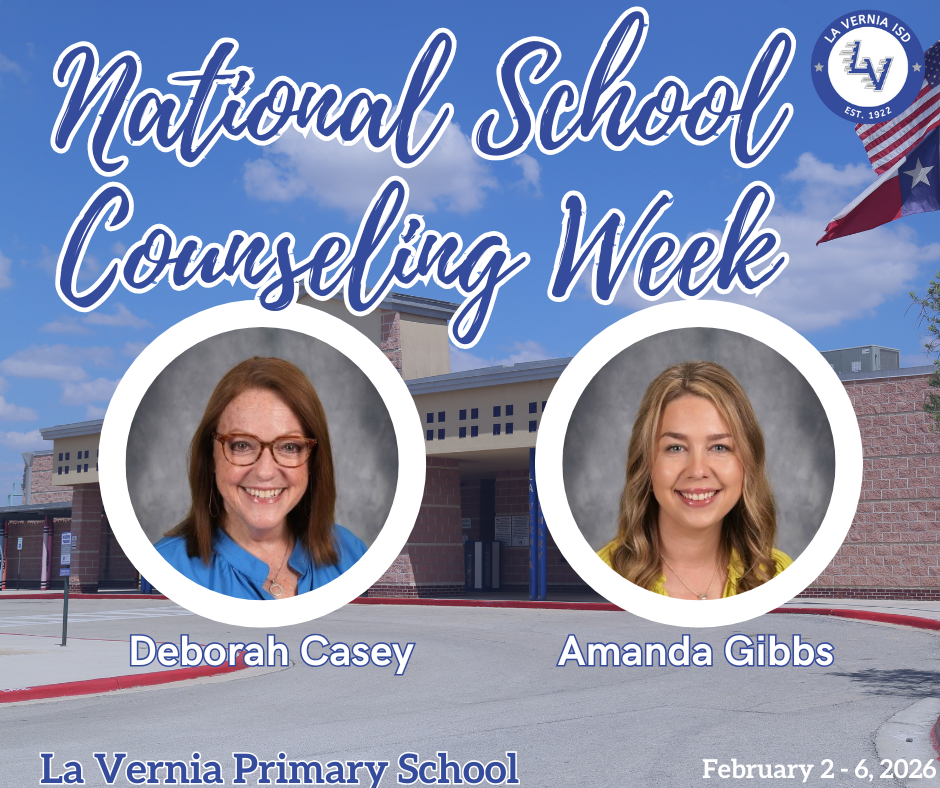 National School Counseling Week - La Vernia Primary - Deborah Casey & Amanda Gibbs