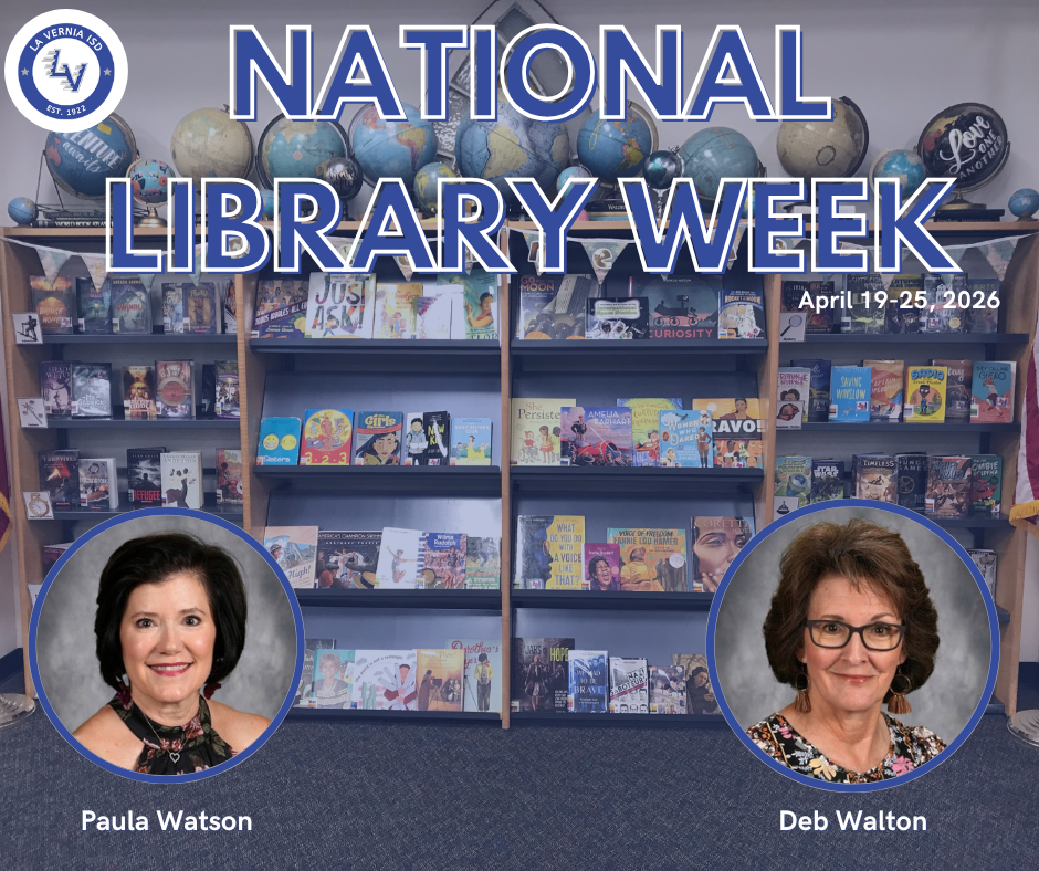 📚💙 It’s National Library Week in La Vernia ISD! 💙📚 April 19–25, 2026