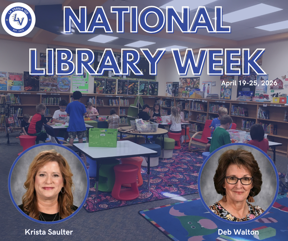 📚💙 It’s National Library Week in La Vernia ISD! 💙📚 April 19–25, 2026