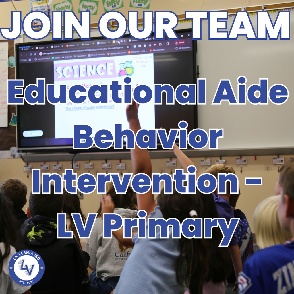 Join Our Team - Educational Aide Behavior Intervention - LV Primary