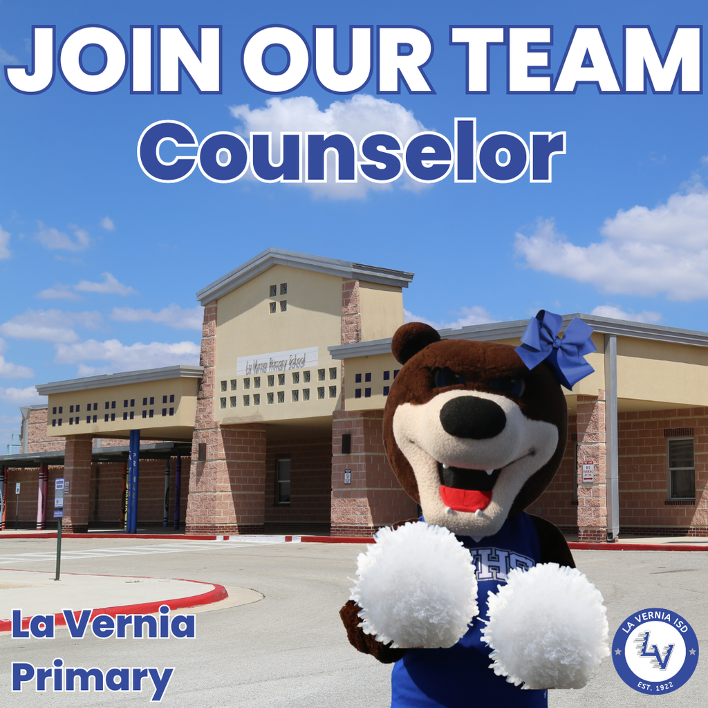 Join our team - Counselor at La Vernia Primary