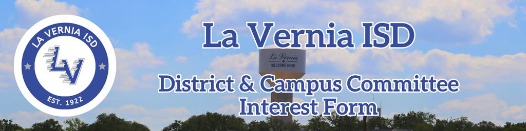 La Vernia ISD District & Campus Committee Interest Form