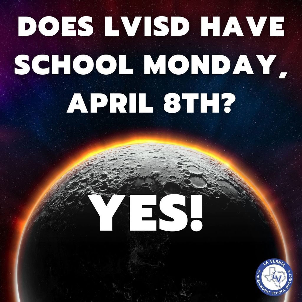 Does LVISD have school Monday, April 8? Yes