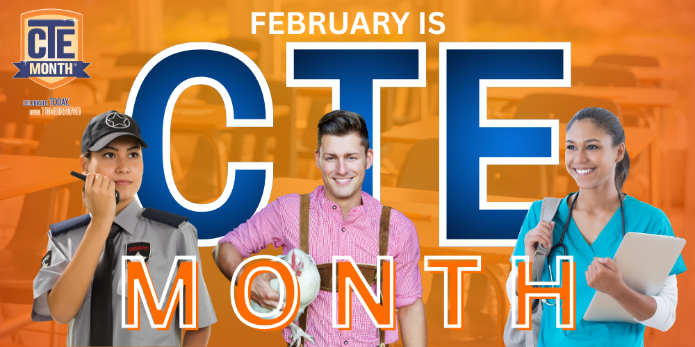 February is CTE Month
