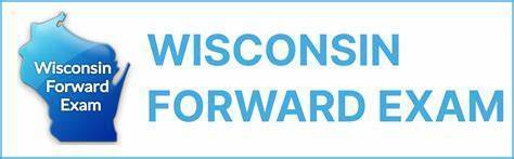 Wisconsin Forward Exam April 7-April 17