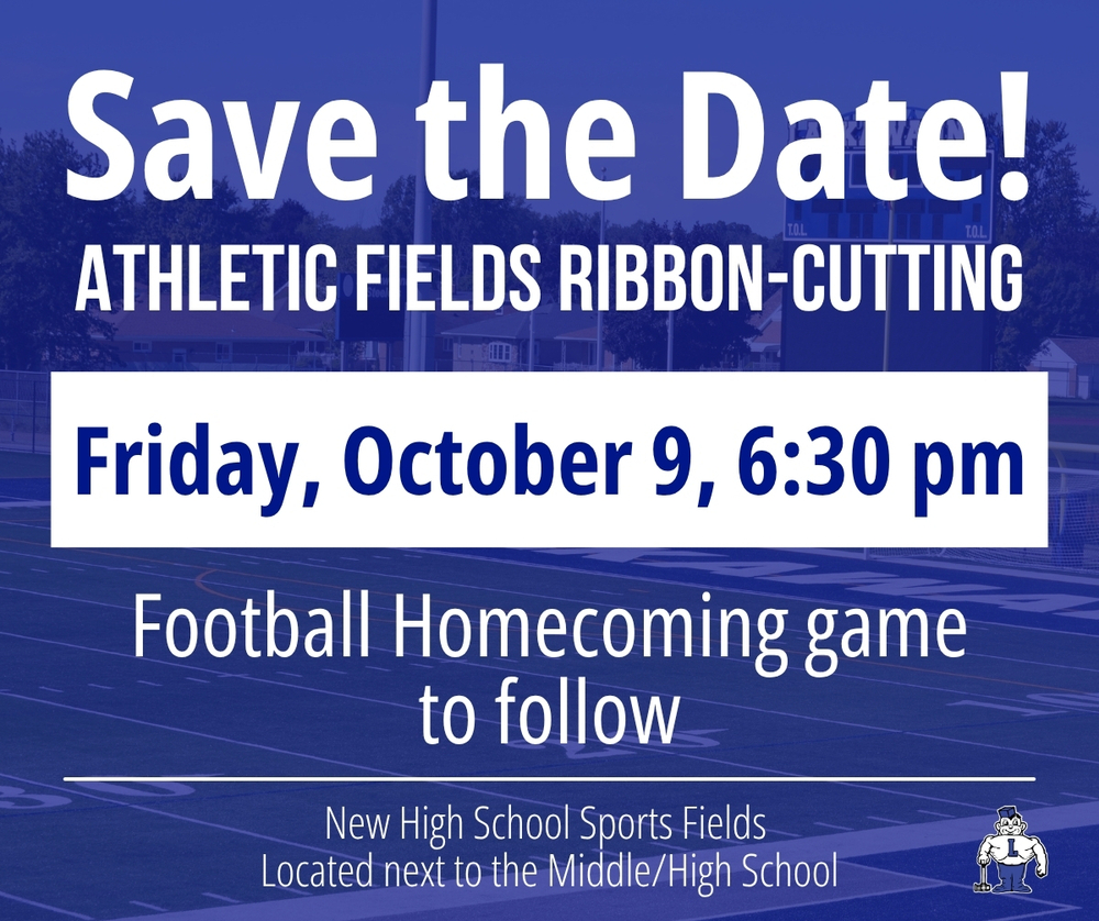 Save the Date Athletic Fields Ribbon-Cutting, Friday, October 9, 6:30 pm