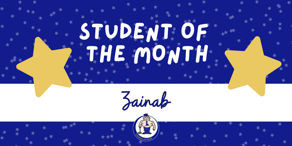 Student of the Month Zainab graphic