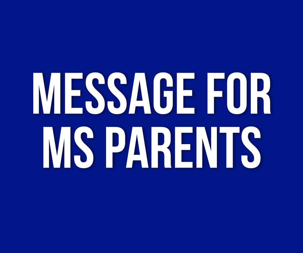 Message for MS Parents