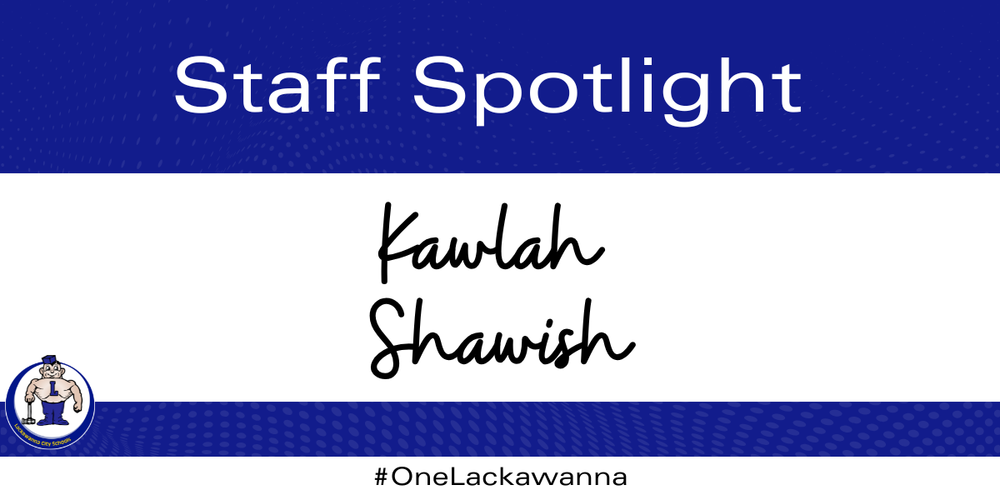Kawlah Shawish Staff Spotlight