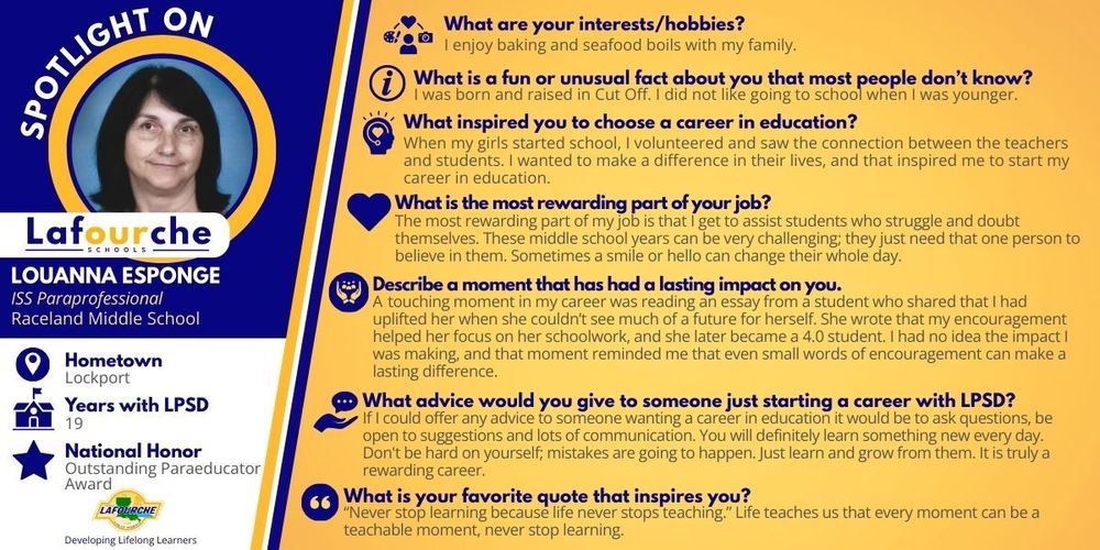A blue and gold promotional graphic featuring a portrait of Louanna Esponge, an ISS Paraprofessional at Raceland Middle School. The graphic highlights her career and personal insights within the Lafourche Parish School District (LPSD).